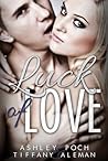Luck of Love (Luck, #1)