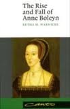 The Rise and Fall of Anne Boleyn (Paperback)