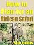 Plan for an African Safari