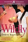 Wildly by Debra Kayn
