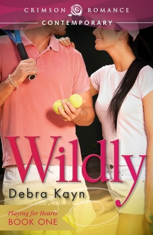 Wildly (Playing For Hearts, #1)
