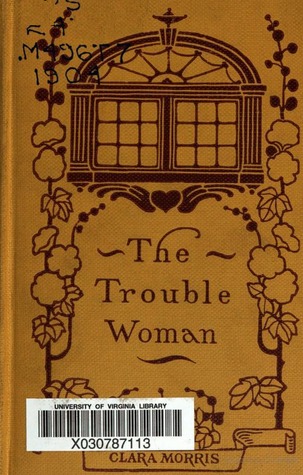 The Trouble Woman (The Hour-glass stories, #VII)