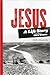 Jesus: A Life Story in the ...