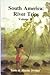South America: River Trips