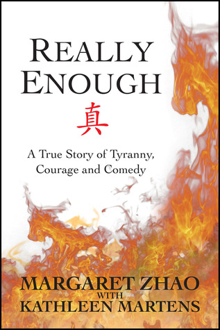 Really Enough: A True Story of Tyranny, Courage and Comedy