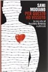 Per questo ho vissuto by Sami Modiano