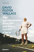 Algo supuestamente divertido que nunca volveré a hacer