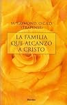 La Familia Que Alcanzó A Cristo