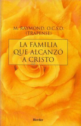 La Familia Que Alcanzó A Cristo (Paperback)