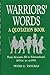 Warriors' Words: A Quotation Book: From Sesostris III to Schwarzkopf 1871 BC to AD 1991
