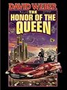 The Honor of the Queen by David Weber