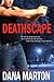 Deathscape by Dana Marton