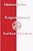 Regeneration: Red Book, Whi...