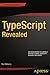 TypeScript Revealed