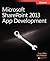 Microsoft SharePoint 2013 App Development (Developer Reference)