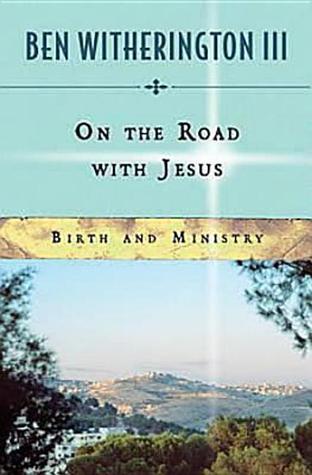 On the Road with Jesus: Birth and Ministry (Paperback)