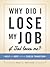 NIV, Once-A-Day: Why Did I Lose My Job If God Loves Me?, Paperback: Help and Hope During Career Transition