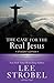 The Case for the Real Jesus---Student Edition by Lee Strobel The Case for the Real Jesus---Student Edition by Lee Strobel