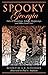Spooky Georgia: Tales Of Hauntings, Strange Happenings, And Other Local Lore
