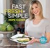 Fast Fresh + Simple: Over 100 Delicious Recipes for Entertaining and Every Day Fast Fresh + Simple: Over 100 Delicious Recipes for Entertaining and Every Day