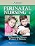 AWHONN's Perinatal Nursing by Kathleen Rice Simpson