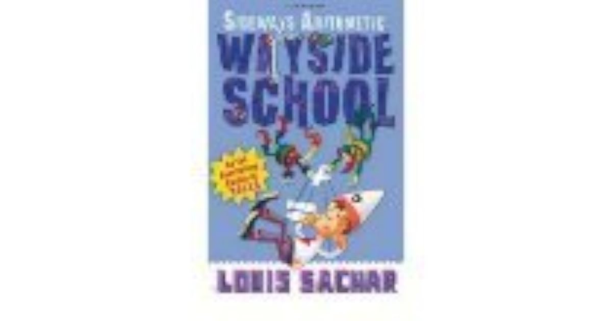 Sideways Arithmetic From Wayside School by Louis Sachar