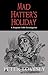 Mad Hatter's Holiday (Sergeant Cribb, #4) by Peter Lovesey