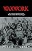 Waxwork (Sergeant Cribb, #8) by Peter Lovesey