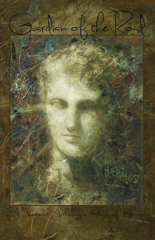 Guardian of the Road: A Devotional Anthology in Honor of Hermes (Paperback)