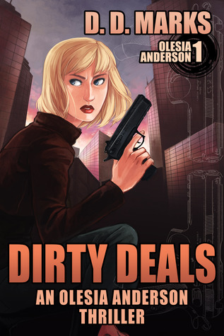 Dirty Deals (Olesia Anderson, #1)