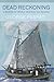 Dead Reckoning: A Memoir of World War II in the Aegean
