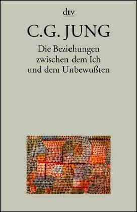 Die Beziehungen zwischen dem Ich und dem Unbewußten
