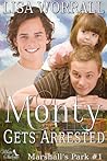 Monty Gets Arrested by Lisa Worrall