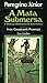 A Mata Submersa e Outras Histórias Da Amazônia