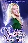 New York, New York by Elle Strauss