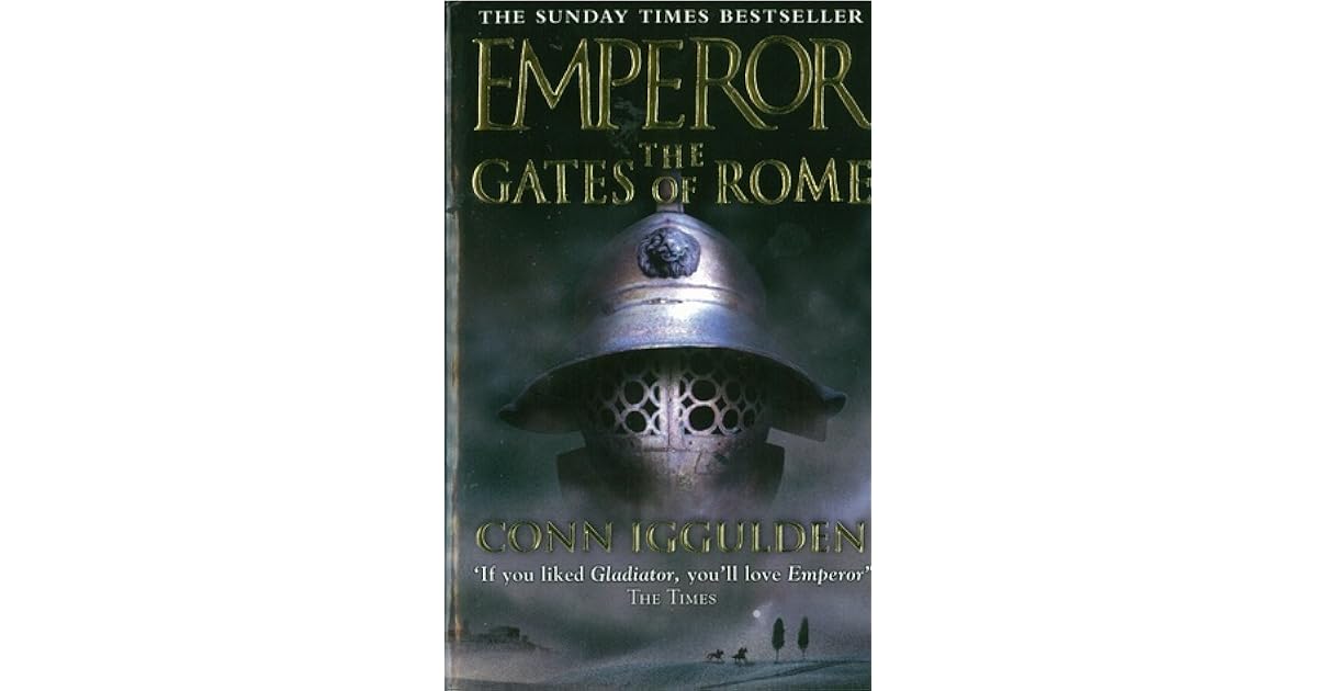 The Gates of Rome (Emperor, 1) by Conn Iggulden
