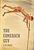 The Comeback Guy by C.H. Frick