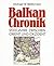 Balkan Chronik: 2000 Jahre ...