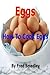 Eggs : How To Cook Eggs