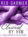 Claimed by Him by Red Garnier