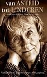 Van Astrid tot Lindgren: biografische roman voor jong en oud