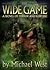 The Wide Game by Michael  West