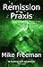 Remission Praxis (Contact 2)