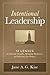 Intentional Leadership: 12 Lenses for Focusing Strengths, Managing Weaknesses, and Achieving Your Purpose