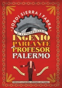 El extraordinario ingenio parlante del profesor Palermo (Hardcover)