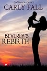 Beverly's Rebirth (Six Saviors, #4)