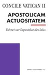 Apostolicam Actuositatem: Decree On The Apostolate Of The Laity
