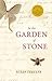 In the Garden of Stone