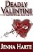 Deadly Valentine (Valentine Mystery #1)