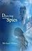 Dancing With Spies by Michael Hillier